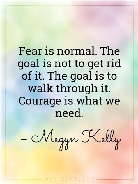 14 Courage Quotes To Help You Move Through The Fear And Get Things Done ...