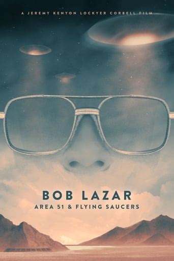 Bob Lazar Area 51 & Flying Saucers (2018) [WEBRip] [1080p] [YTS] [YIFY] | CloudTorrents