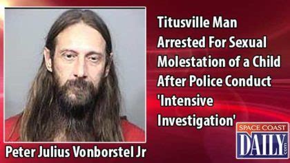 Titusville Man Arrested For Sexual Molestation of Child After Police Conduct Intensive ...
