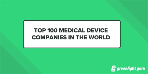 Medical Device Companies - Top 100 (Free Chart)