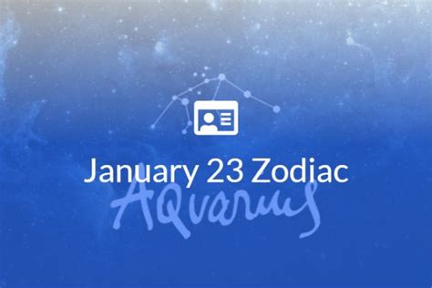 January 23 Zodiac Sign Full Horoscope And Personality