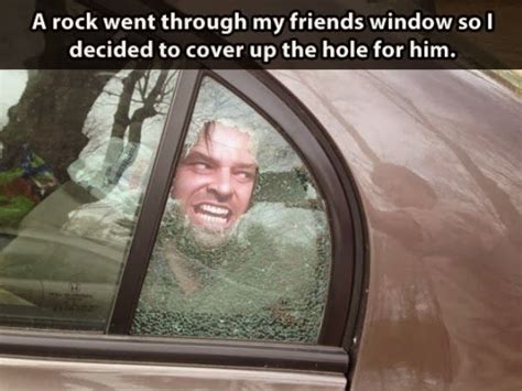 Broken car window | Funny pictures fails, Haha funny, Funny pictures