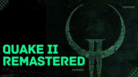 Quake 2 Remastered anunciado oficialmente en la Quakecon 2023