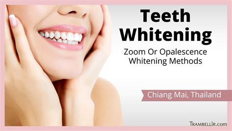 Teeth Whitening (Zoom Or Opalescence Whitening Methods) | Trambellir