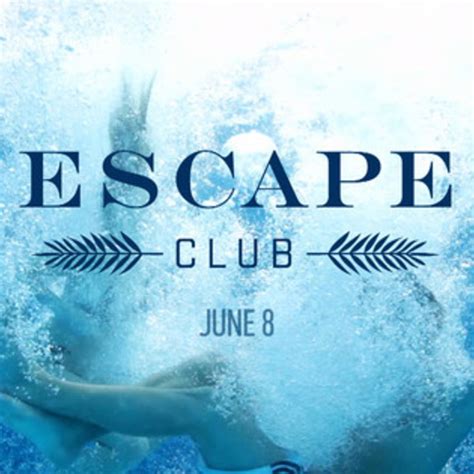 "Escape Club" Premieres June 8th on E!