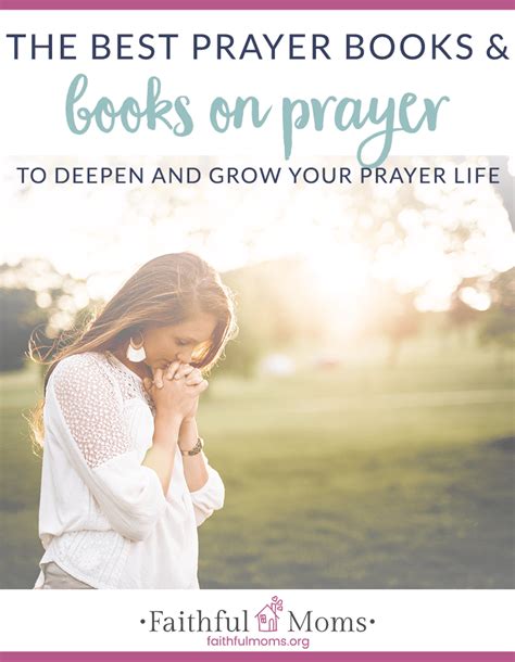 The Best Prayer Books and Books on Prayer - Faithful Moms