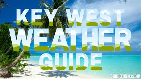 The Best Months To Visit Key West Florida 2023: Top 4 Choices. (Weather ...