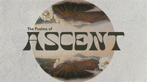 The Psalms of Ascent | Northside Assembly