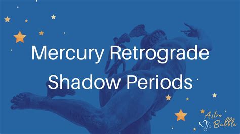 Mercury retrograde shadow periods explained # ...