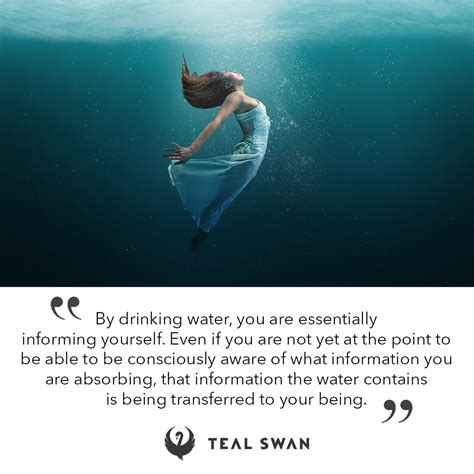 By Drinking Water - Quotes - Teal Swan