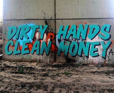 Dirty Hands Clean Money : r/Graffiti