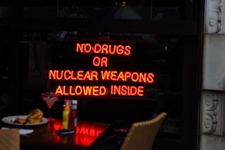 No Drugs Or Nuclear Weapons Allowed Inside | Justin Ennis | Flickr