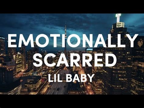 LIL BABY - EMOTIONALLY SCARRED (OFFICIAL LYRICS) - YouTube