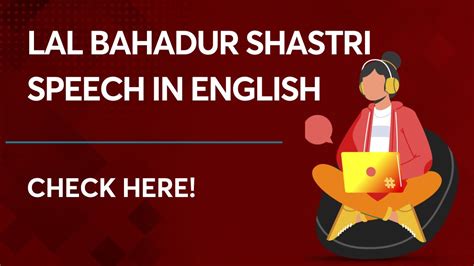 Lal Bahadur Shastri Speech in English: Short and Long speech!