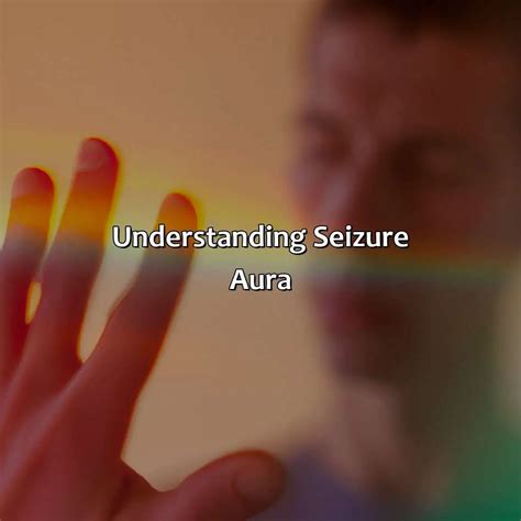 What Is A Seizure Aura | Relax Like A Boss