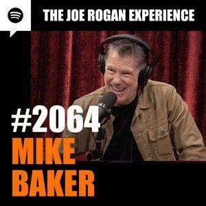 #2064 - Mike Baker : r/JoeRogan