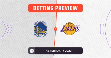 Warriors vs Lakers Prediction and NBA Betting Tips - 12 February 2023