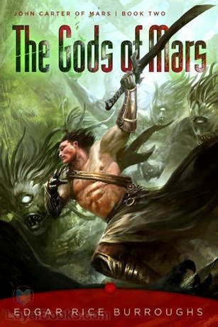 The Gods of Mars by Edgar Rice Burroughs - Free at Loyal Books