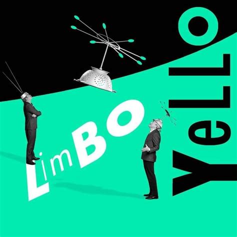 Yello – Limbo Lyrics | Genius Lyrics