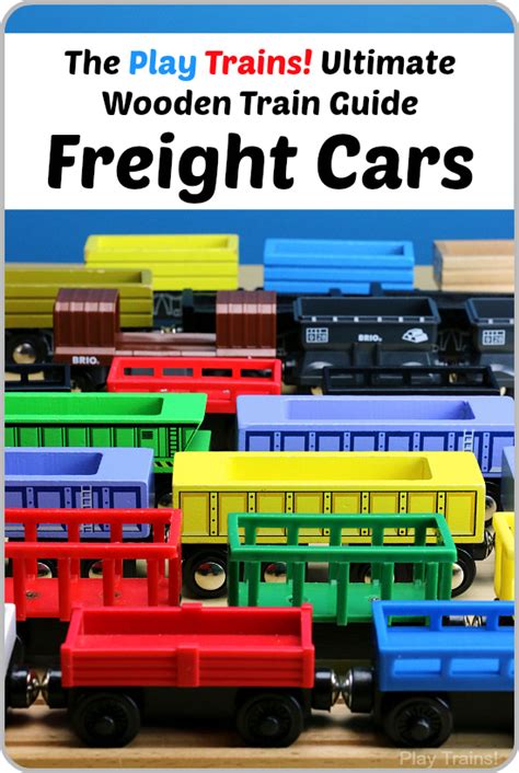 Wooden Train Freight Cars -- The Play Trains! Ultimate Wooden Train Guide