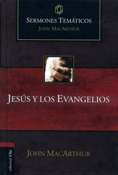 Jesús y Los Evangelios: Sermones Temáticos (9788482679525): John ...