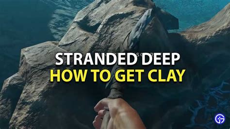 Where To Find Clay In Stranded Deep - Gamer Tweak