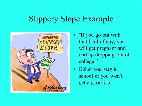 Examples Of Slippery Slope Fallacy In Media