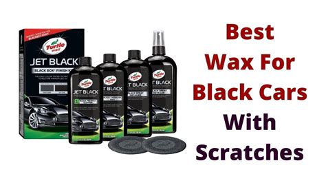 Top 5 Best Wax For Black Cars With Scratches - YouTube