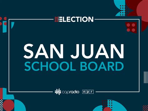 Who's running for the San Juan Unified School District Board in the November election ...