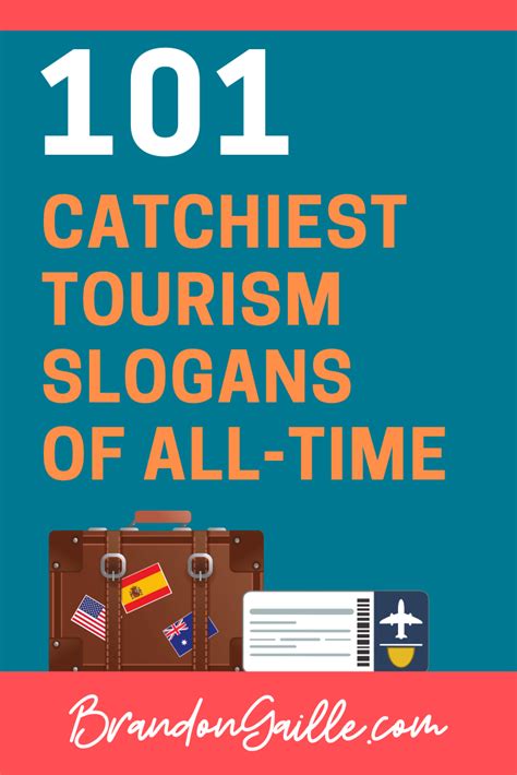 List of 101 Creative Tourism Catchy Slogans and Taglines - BrandonGaille.com Travel Taglines ...