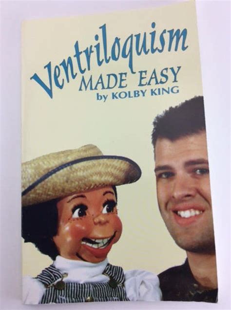 Ventriloquism Made Easy by Kolby King Softcover Book How to do ...