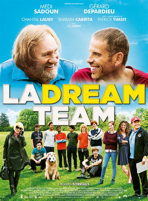 La Dream Team - Film 2015 - AlloCiné