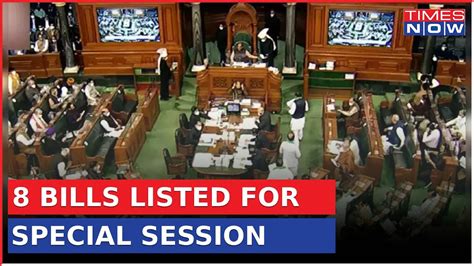 Special Session To Start Today | Govt Lists 8 Bills For 5-Days Special Session | Latest News ...