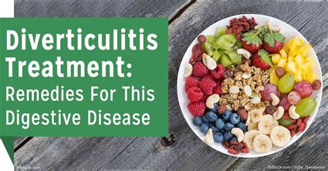 Diverticulitis Treatment: Remedies for This Digestive Disease