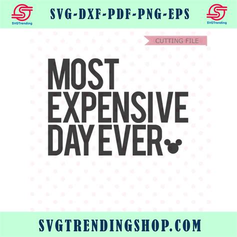 Disney Most Expensive Day Ever Svg Disney Svg Dxf And - vrogue.co