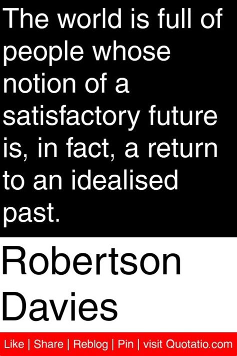 Robertson Davies Quotes. QuotesGram