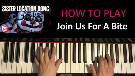 HOW TO PLAY - FNAF Sister Location Song - Join Us For A Bite - JT Machinima (Piano Tutorial ...