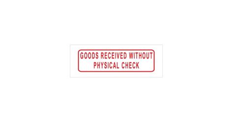 Goods Received Without Physical Check Stock Stamp 4911/189 38x14mm | Rubber Stamps Online Singapore