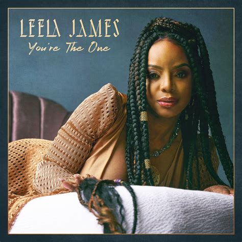 New Music: Leela James - You're The One - YouKnowIGotSoul.com