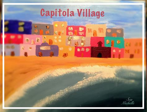 Capitola Village Acrylic Painting