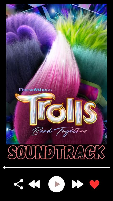 Trolls Band Together Soundtrack 2023 - A2Z Soundtrack