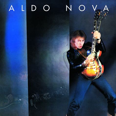 Aldo Nova Album by Aldo Nova | Lyreka