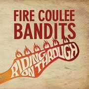 Fire Coulee Bandits