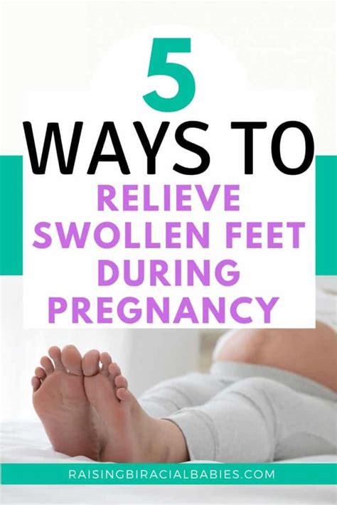 5 Life Saving Remedies For Swollen Feet During Pregnancy - Raising Biracial Babies