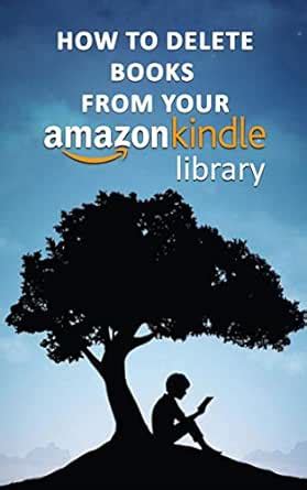 Amazon.com: How to Delete Books from My Kindle Library: A Complete and ...