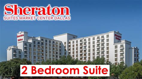 Sheraton Suites Market Center Dallas - Two Bedroom Suite Tour - YouTube