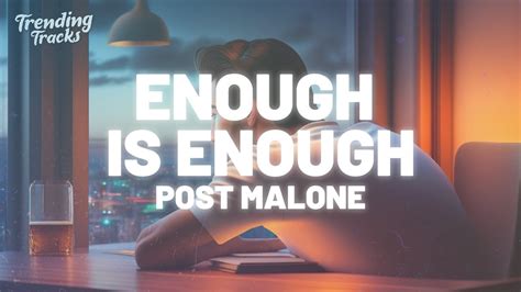 Post Malone - Enough Is Enough (Clean - Lyrics) - YouTube