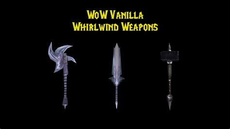 WoW Vanilla - Warrior Quest - Whirlwind Weapons - YouTube