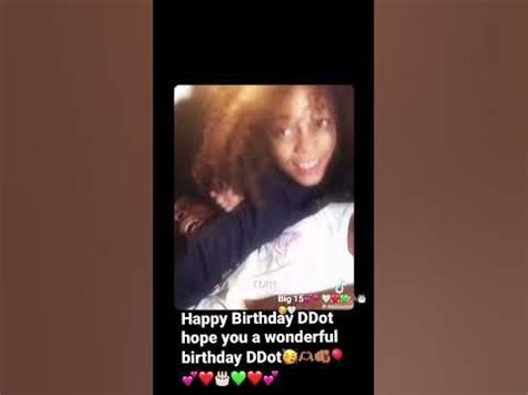 Happy birthday DDot hope you have a Amazing birthday DDot🫶🏽🫵🏽🎂💚🤍💕🎈🥳 ️# ...