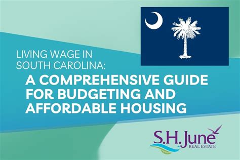 Living Wage in South Carolina: A Comprehensive Guide for Budgeting and Affordable Housing